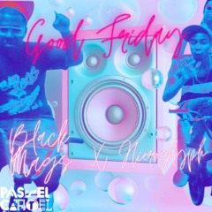 Hierogylph x Black Mags (Good Friday Edit)