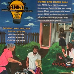 1st AHHA BBQ in Eureka & Ongoing Advocacy for Houseless Citizens