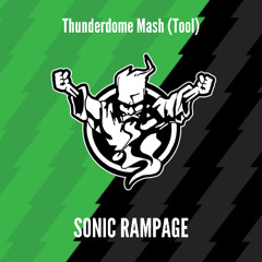 Sonic Rampage - Thunderdome Mashup (Tool) (Radio edit)