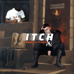 Itch (feat. Wraith)