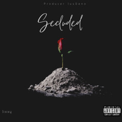 Secluded
