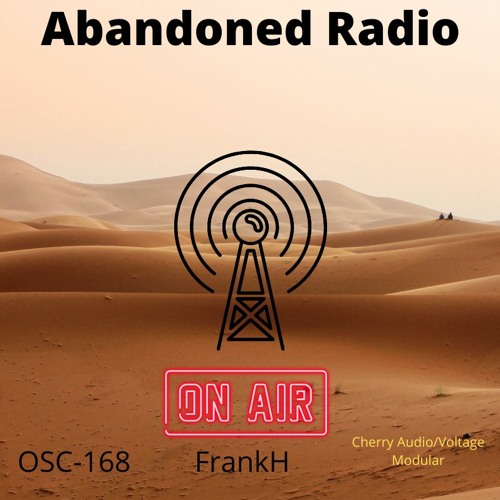 FrankH - Abandoned Radio - OSC - 168 - VM