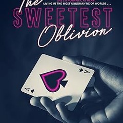 [DOWNL0AD $PDF$] The Sweetest Oblivion (Made Book 1) *  Danielle Lori (Author)  [*Full_Online]