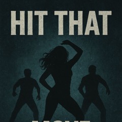 Hit That (Move Somethin')