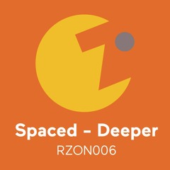 RZON006 Spaced - Deeper (Hardcore remix)