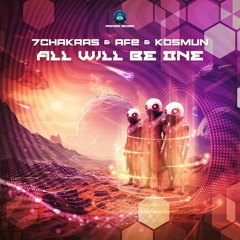 AFe, Kosmun, 7Chakras - All Will Be One [EP MIX]