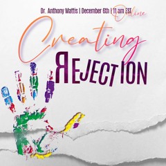 Creating Rejection