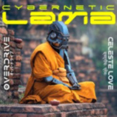 Cybernetic Lama (ft Celeste Love)