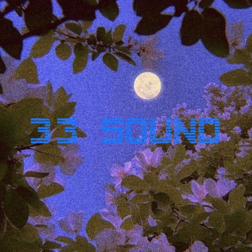 33 SOUND