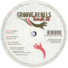 Groove Rebels - Touch It (Dejonka Remix)