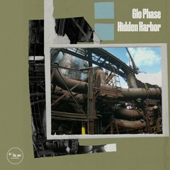Glo Phase - Hidden Harbor [LOWLA013]