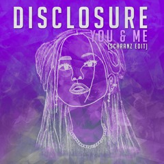 Disclosure - You And Me (Schranz Edit) FREEDL