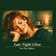 Late Night Glow