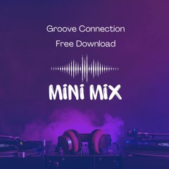 Groove Connection Mini Mix Vol.7