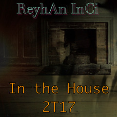 In the House 2T17 (2T17 Platinum Mix)
