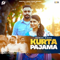 Kurta Pajama By Hunar Sidhu | Coin Digital | New Punjabi Songs 2022