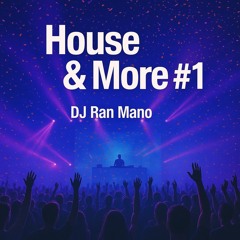 DJ Ran Mano - House & More 1 - July 2024