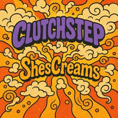 ClutchStep (ShesCreaMix)