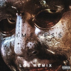 TIMELESS (LOS REMIX) *FREE DL