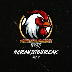 NARANJITOBREAK - ROOSTER BREAKS TEAM - VOL. 3