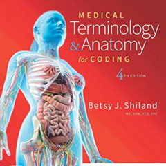 View EBOOK 🖍️ Medical Terminology & Anatomy for Coding by  Betsy J. Shiland MS  RHIA
