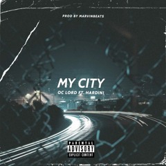 OC Lord ft. Hardini - My City (Prod. Marvinbeats) [Thizzler]