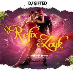 REFIX ZOUK DJ GIFTED PINNACLE