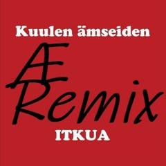 Itkua Remix (Silkinpehmee) Beat by 95Deville