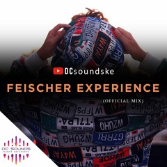 Feischer Experience (Official Mix)