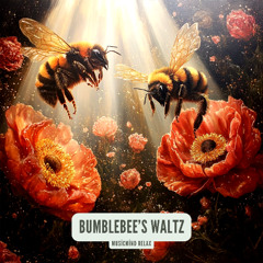 Bumblebee’s Waltz