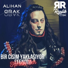 Replik Remix & Alihan Orak - Bir Cisim Yaklaşıyor Efendim & Kimsin Sen(Club Mix) 2021