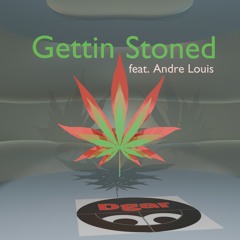 Gettin Stoned (feat. Andre Louis)