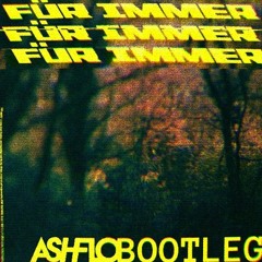 ATRIP - Für Immer (ASHFLO Bootleg)