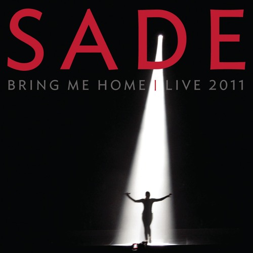 Stream SadeOfficial | Listen to Bring Me Home - Live 2011 playlist