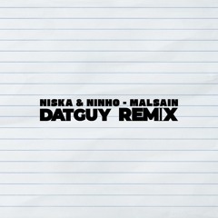 Niska, Ninho - Malsain (DATGUY EDIT)