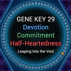 Gene Key 29