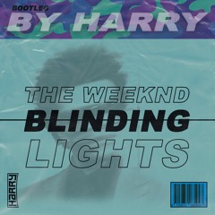 The Weeknd - Blinding Lights (BOOTLEG BY HARRY)