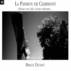 La passion de Clermont: Hora vos dic vera raizun...