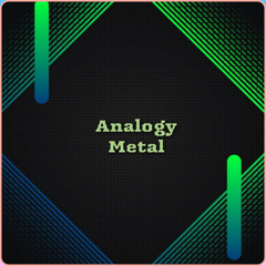 ANALOGY METAL