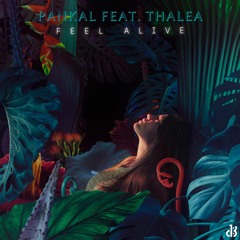 Pankal feat. Thalea - Feel Alive (Original Mix) ✯ 1dB Records ✯