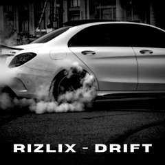RiZLiX - Drift