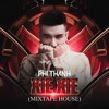 Xie Xie - Phi Thành Mix(Mixtape House)