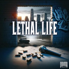 Lethal Life