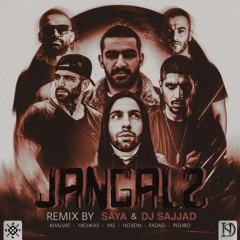 Saya x Dj Sajjad Remix - Jangal2
