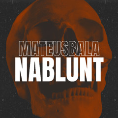 MATEUS BALA-Nablunt
