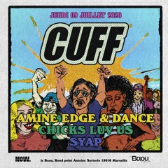 2020.07.09 - Amine Edge & DANCE @ CUFF X NOW. - Baou, Marseille, FR