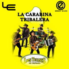 La Carabina Tribalera (Erick Zack & Luis Ezevel TikTokera Mix) "LIBRE LIBRE"