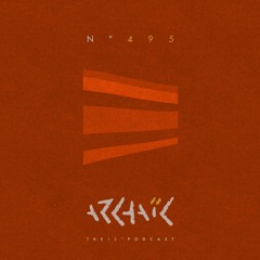 Archaic Podcast 495 - Andre Dias