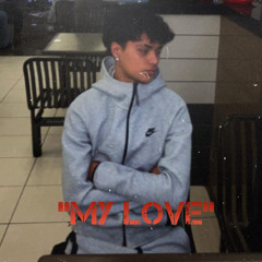 “MY LOVE”