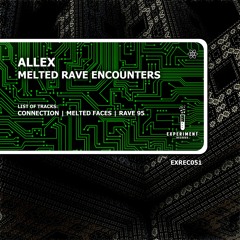 Allex - Melted Faces (Original Mix)